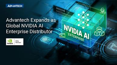 研华与英伟达深化合作， 成为NVIDIA AI Enterprise软件全球分销商